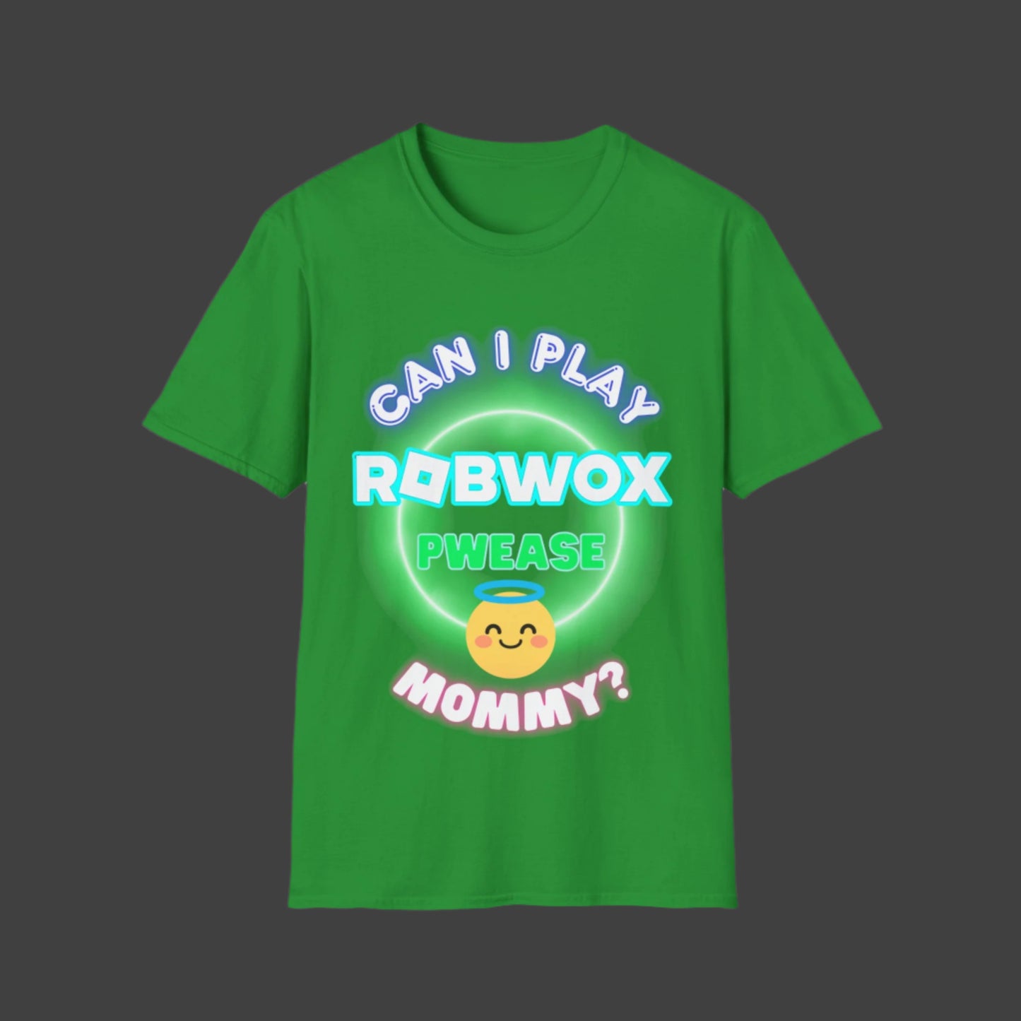 "Can I Play Robwox, Pwease Mommy?" - Gildan 64000 Unisex Half Sleeve T-Shirt