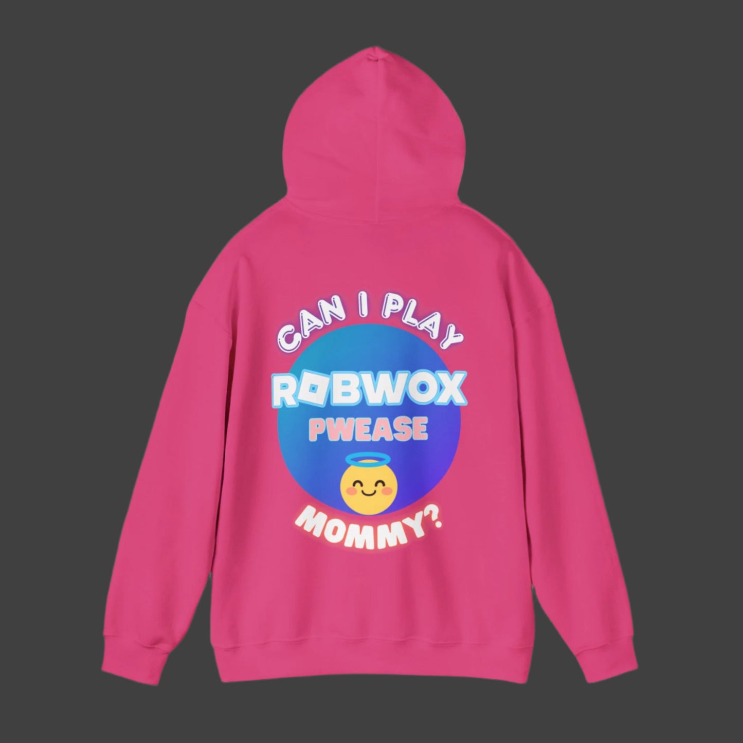 "Can I Play Robwox Please Mommy?" - Gildan 18500 Unisex Hoodie "Robwox Edition"