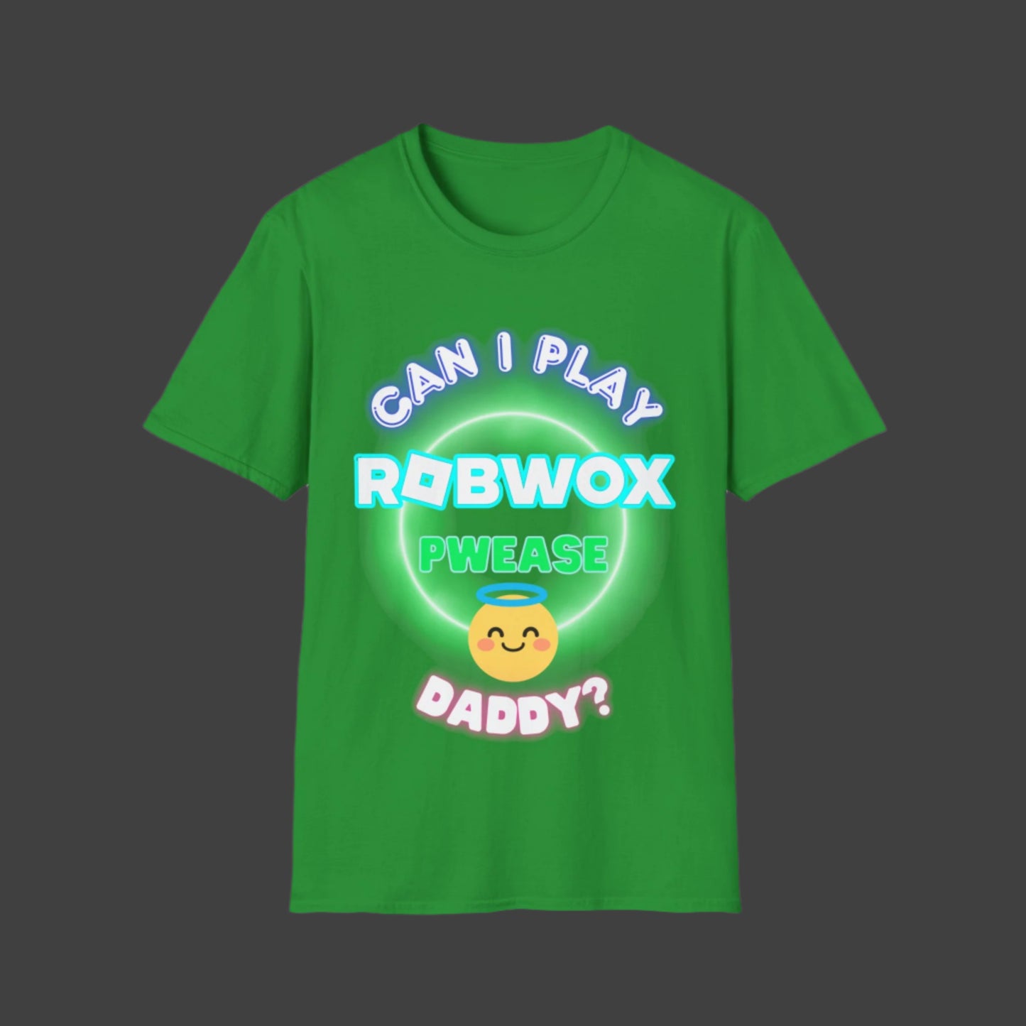 "Can I Play Robwox, Pwease Daddy?" - Gildan 64000 Unisex Half Sleeve T-Shirt
