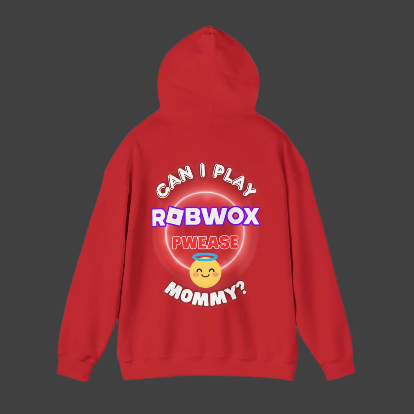 "Can I Play Robwox Please Mommy?" - Gildan 18500 Unisex Hoodie "Robwox Edition"