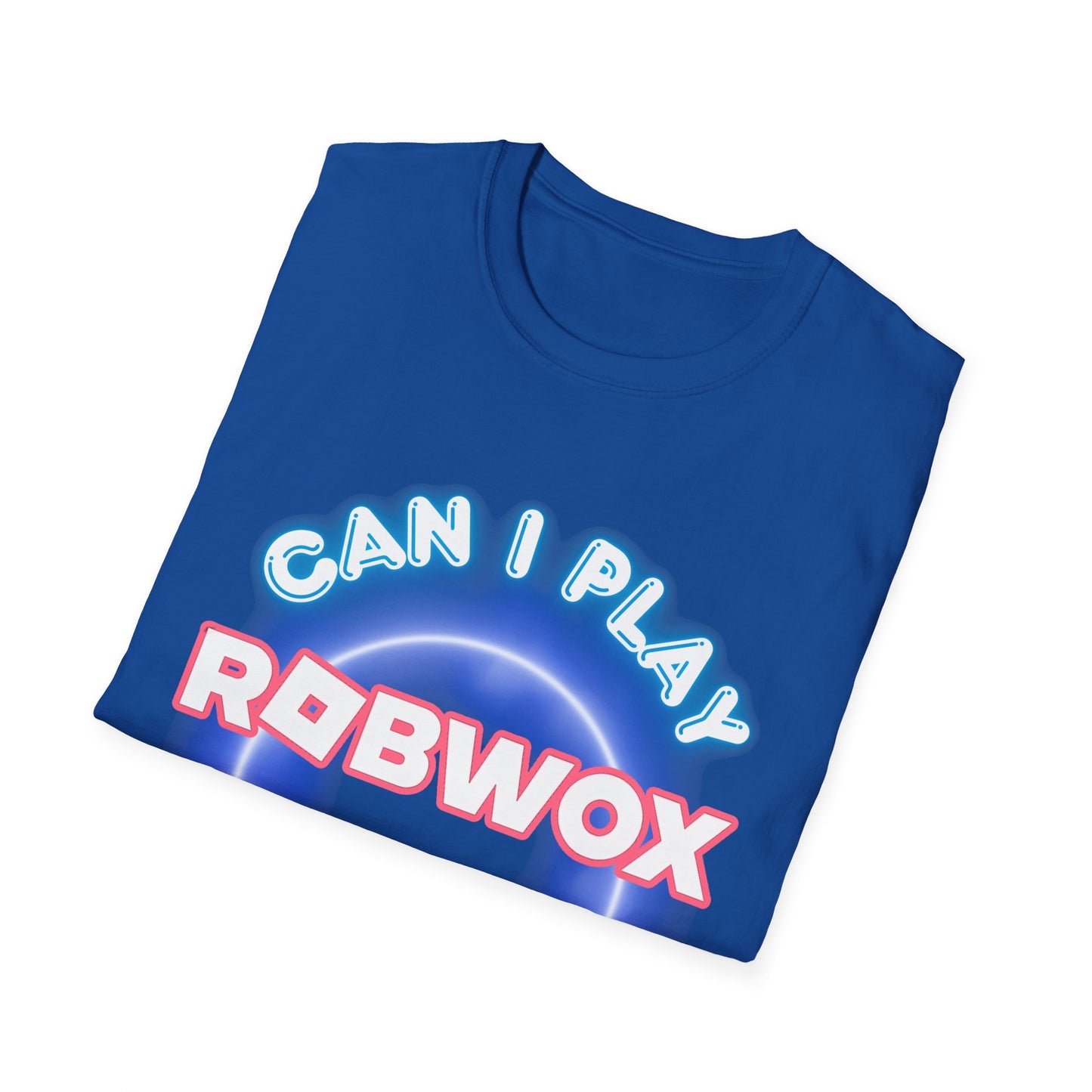 "Can I Play Robwox, Pwease Daddy?" - Gildan 64000 Unisex Half Sleeve T-Shirt