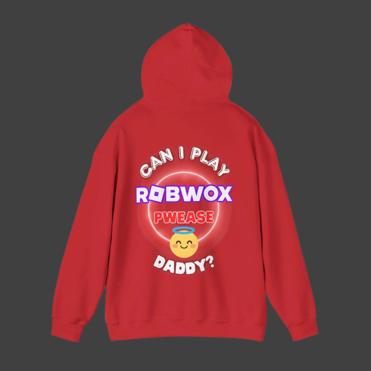 "Can I Play Robwox Pwease Daddy?" - Gildan 18500 Unisex Hoodie "Robwox Edition"