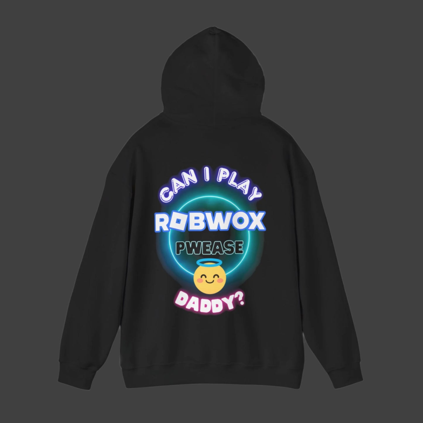 "Can I Play Robwox Pwease Daddy?" - Gildan 18500 Unisex Hoodie "Robwox Edition"